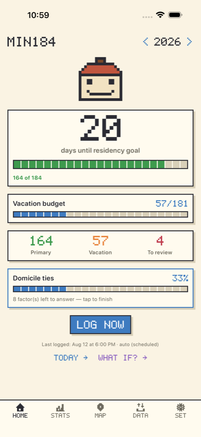 MIN184 home screen: 184-day countdown, vacation budget, domicile progress